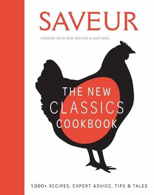 Book cover for Saveur: The New Classics Cookbook