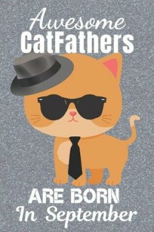 Cover of Awesome Catfathers Are Born In September