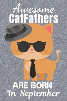 Book cover for Awesome Catfathers Are Born In September