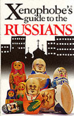 Cover of The Xenophobe's Guide to the Russians