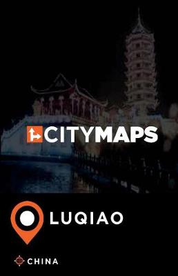 Book cover for City Maps Luqiao China