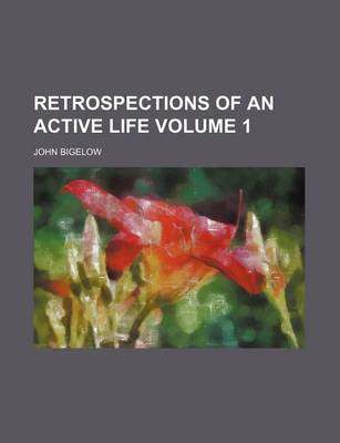 Book cover for Retrospections of an Active Life Volume 1