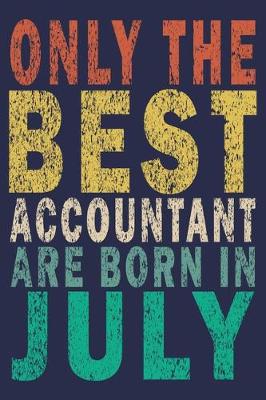 Book cover for Only The Best Accountant Are Born In July