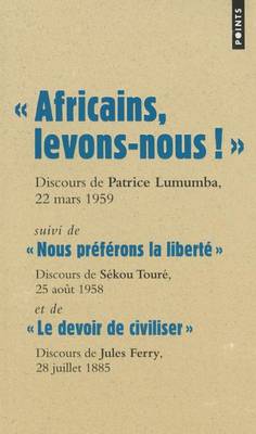 Book cover for Les grands discours/le colonialisme/Lumumba/Sekou Toure/Jules Ferry