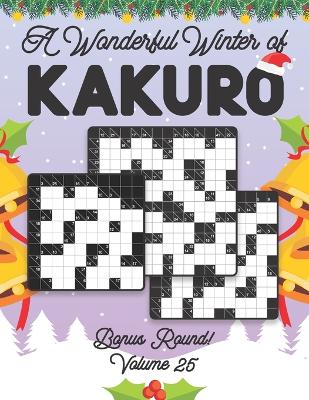 Book cover for A Wonderful Winter of Kakuro Bonus Round Volume 25