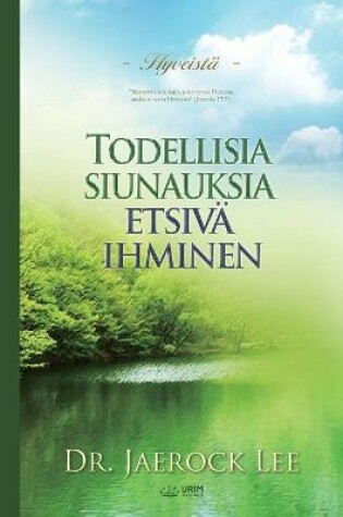 Cover of Todellisia siunauksia etsiva ihminen(Finnish)