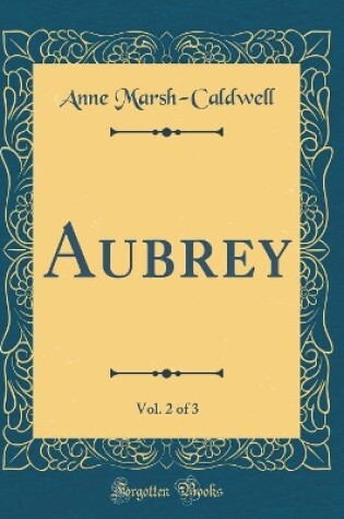 Cover of Aubrey, Vol. 2 of 3 (Classic Reprint)