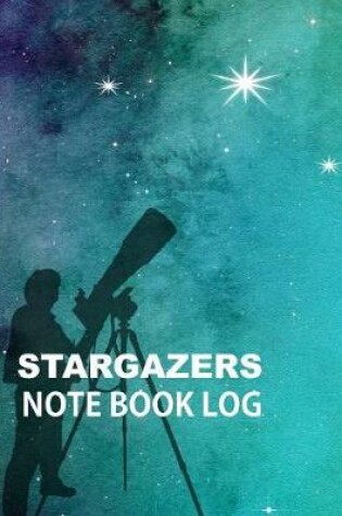 Cover of Stargazers Note Book Log