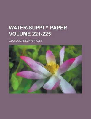 Book cover for Water-Supply Paper Volume 221-225
