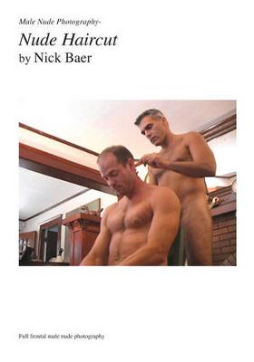 Book cover for Male Nude Photography- Nude Haircut