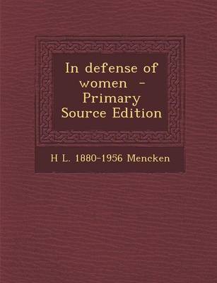 Book cover for In Defense of Women - Primary Source Edition