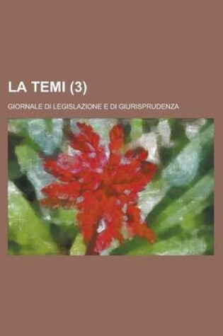 Cover of La Temi; Giornale Di Legislazione E Di Giurisprudenza (3)