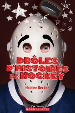 Cover of Dr?les d'Histoires de Hockey