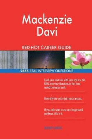Cover of Mackenzie Davis RED-HOT Career Guide; 2575 REAL Interview Questions