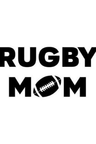 Cover of Rugby Mom