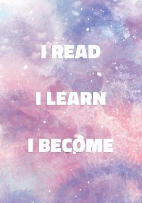 Book cover for I Read I Learn I Become