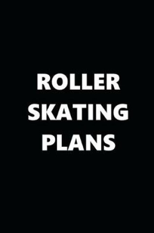 Cover of 2020 Daily Planner Sports Theme Roller Skating Plans Black White 388 Pages