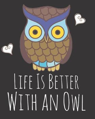 Book cover for Life is Better With a Owl