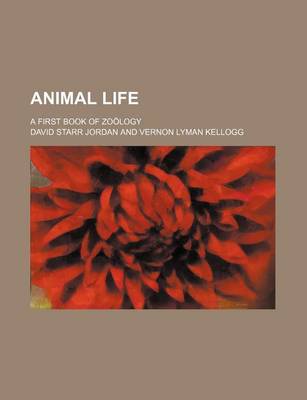 Book cover for Animal Life; A First Book of Zo Logy