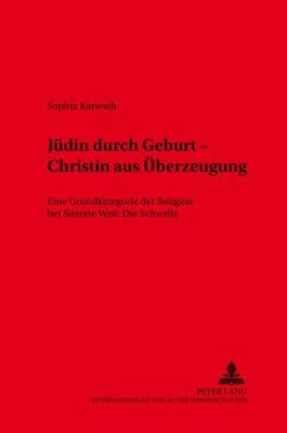 Cover of Juedin Durch Geburt - Christin Aus Ueberzeugung