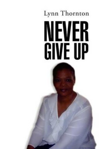 Cover of Never Give UP