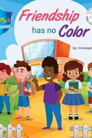 Cover of Friendship Has No Color