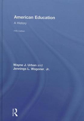 Book cover for American Education: A History