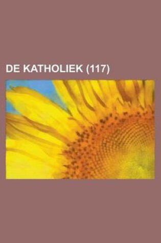 Cover of de Katholiek (117)