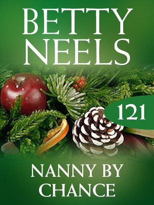 Book cover for Nanny By Chance (Betty Neels Collection)