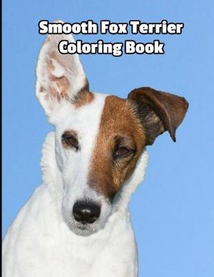 Book cover for Smooth Fox Terrier Coloring Book