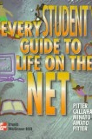 Cover of Every Student's Guide to Life on the Net
