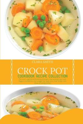 Book cover for Crock Pot Cookbook Recipe Collection