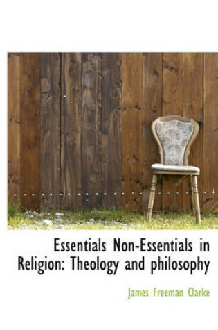 Cover of Essentials Non-Essentials in Religion