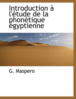 Book cover for Introduction L' Tude de La Phon Tique Gyptienne