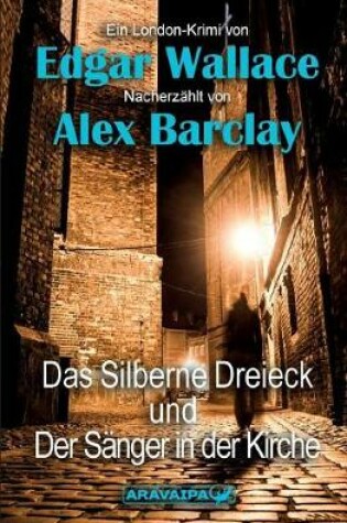 Cover of Das Silberne Dreieck und Der Sanger in der Kirche