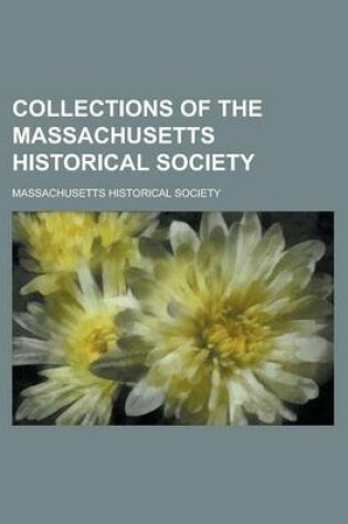 Cover of Collections of the Massachusetts Historical Society (1911)