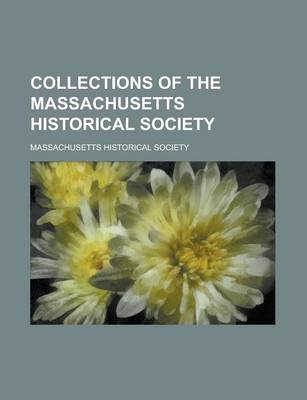 Book cover for Collections of the Massachusetts Historical Society (1911)