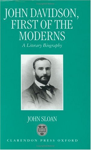 Book cover for John Davidson, First of the Moderns