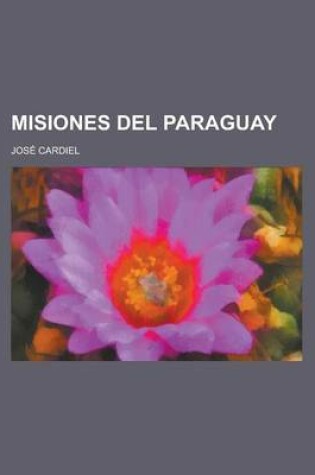 Cover of Misiones del Paraguay