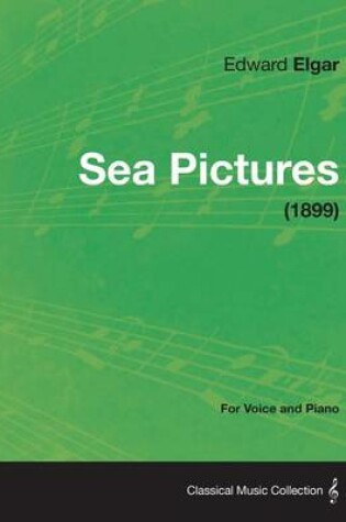 Cover of Sea Pictures - For Voice and Piano (1899)