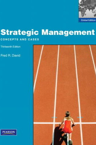 Cover of David: Strategic Management (Concepts and Cases) plus MyManagementLab, Global Edition, 13e