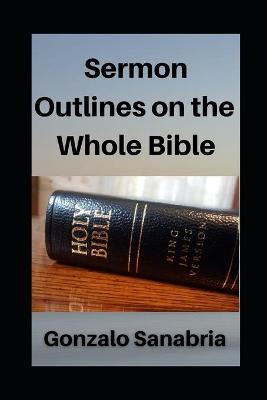 Book cover for Sermon Outlines on the Whole Bible