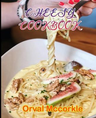 Book cover for Cheesy Cookbook