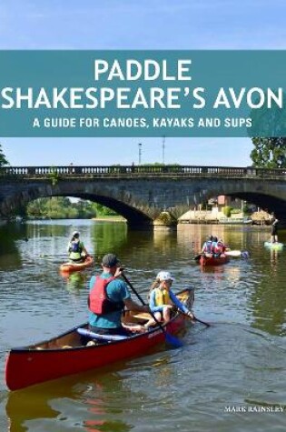 Cover of Paddle Shakespeare's Avon