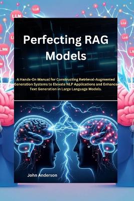 Book cover for Perfecting RAG Models