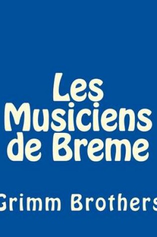 Cover of Les Musiciens de Breme
