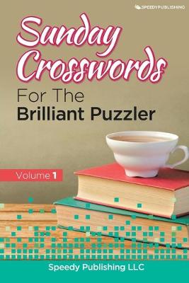 Book cover for Sunday Crosswords For The Brilliant Puzzler Volume 1