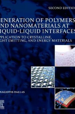 Cover of Generation of Polymers and Nanomaterials at Liquid-Liquid Interfaces