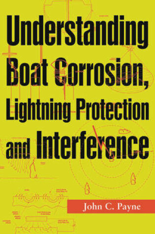 Cover of Understanding Boat Corrosion, Lightning Protection And Interference