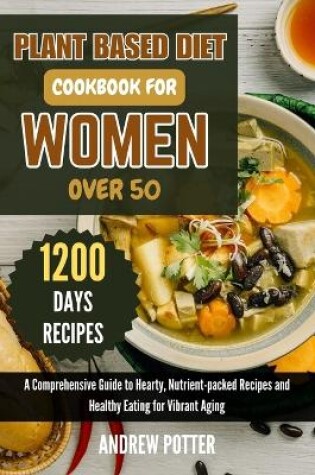 Cover of Plant Based Diet Cookbook for Women Over 50